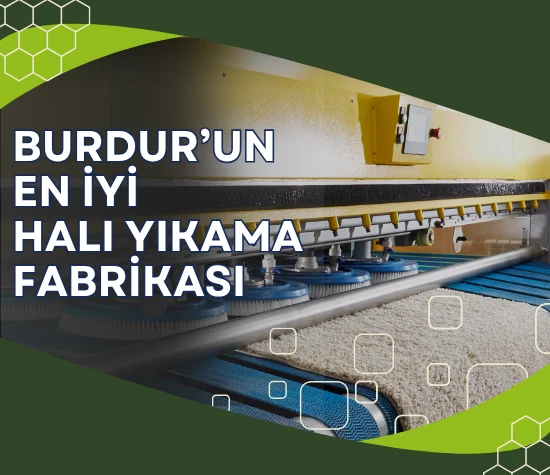 Burdur Halı Yıkama Telefon Numarası Burdur en iyi halı yıkama fabrikaları