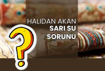 Halı Yıkandıktan Sonra Neden Sarı Su Gelir?